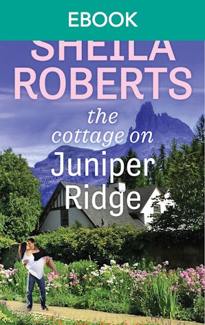 The Cottage On Juniper Ridge