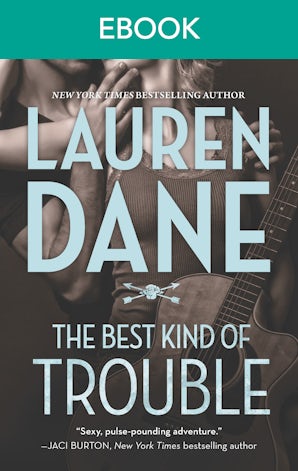 The Best Kind Of Trouble