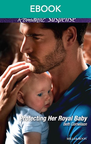 Protecting Her Royal Baby