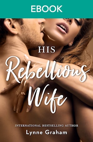 His Rebellious Wife