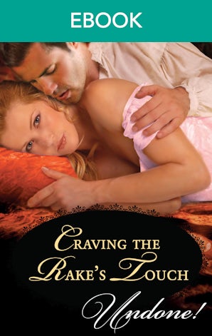 Craving The Rake's Touch