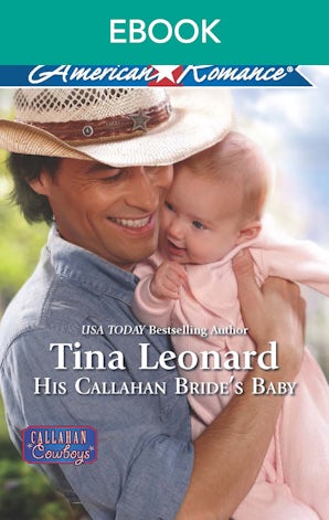 His Callahan Bride's Baby