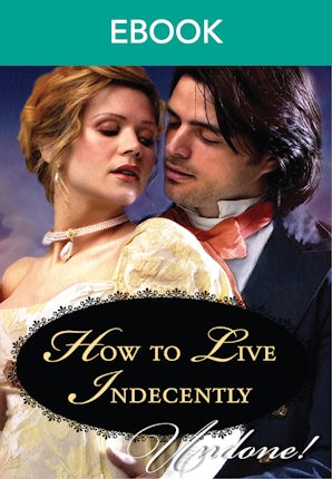 How To Live Indecently