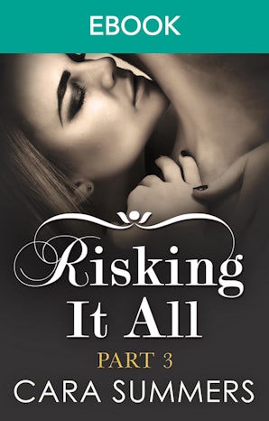 Risking It All Part 3