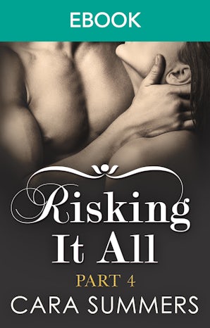 Risking It All Part 4