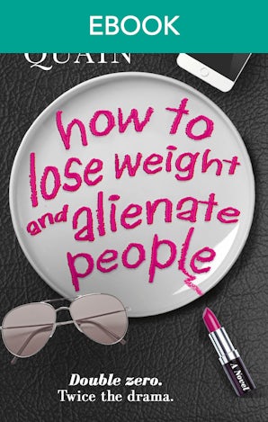 How To Lose Weight And Alienate People