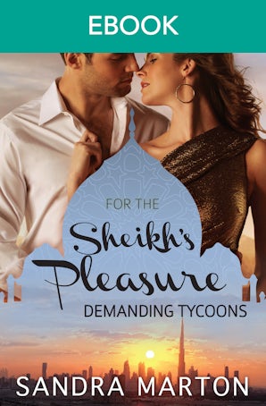 For The Sheikh's Pleasure: Demanding Tycoons - 3 Book Box Set, Volume 2