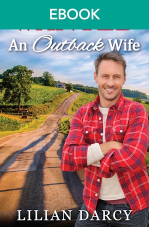 Wanted - An Outback Wife - 3 Book Box Set