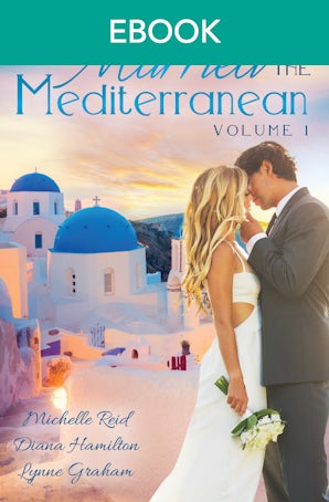 Married In The Mediterranean: Volume 1