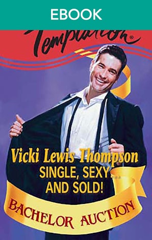 Single, Sexy...And Sold!