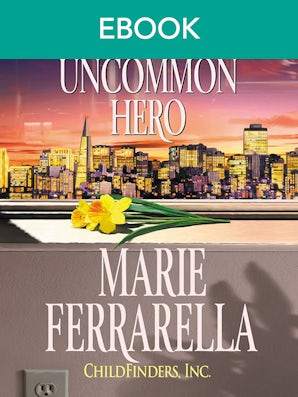 Childfinders, Inc.: An Uncommon Hero