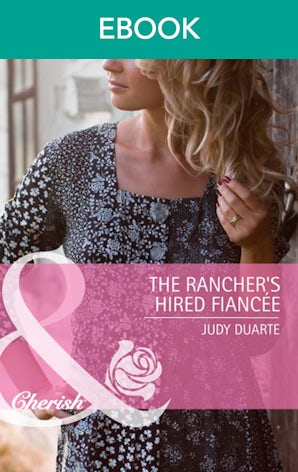 The Rancher's Hired Fiancee