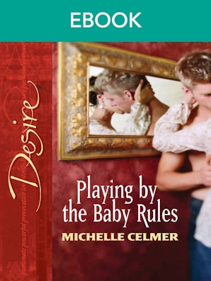 Playing By The Baby Rules