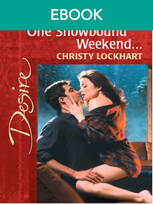 One Snowbound Weekend...