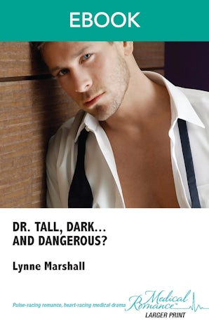 Dr Tall, Dark...And Dangerous?