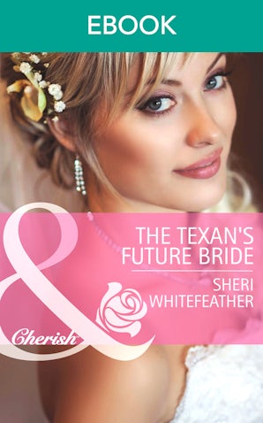 The Texan's Future Bride