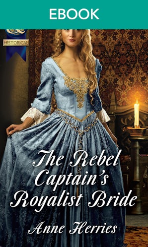 The Rebel Captain's Royalist Bride