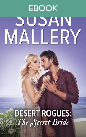 The Secret Bride (A Desert Rogues novel)