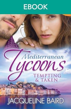 Mediterranean Tycoons: Tempting & Taken - 3 Book Box Set, Volume 5