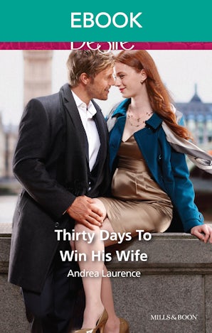Thirty Days To Win His Wife