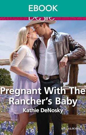 Pregnant With The Rancher's Baby