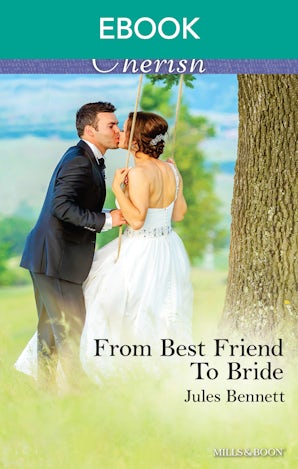 From Best Friend To Bride