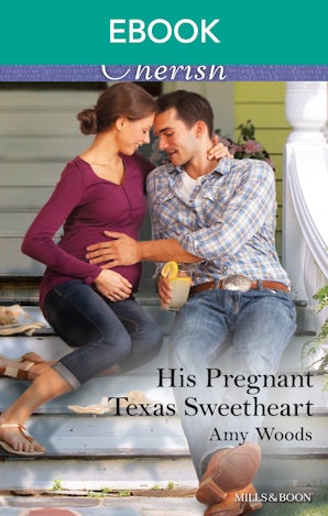 His Pregnant Texas Sweetheart