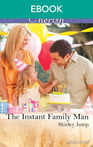 The Instant Family Man