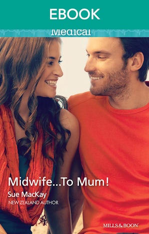 Midwife...To Mum!