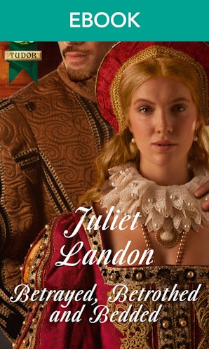 Betrayed, Betrothed And Bedded
