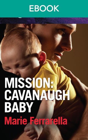 Mission: Cavanaugh Baby