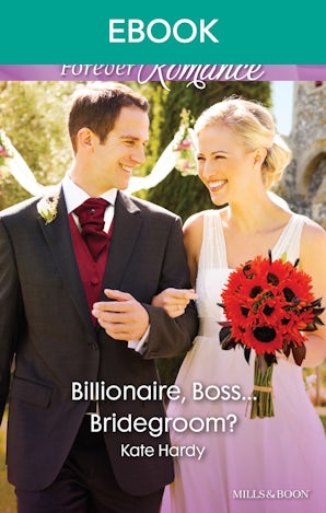 Billionaire, Boss...Bridegroom?