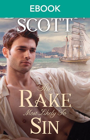 The Rake Most Likely To Sin: A Regency Romance