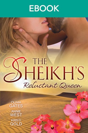The Sheikh's Reluctant Queen - 3 Book Box Set