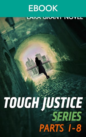 Tough Justice Series: Parts 1- 8 - 8 Book Box Set