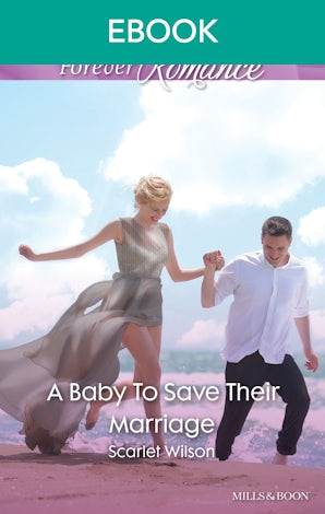 A Baby To Save Their Marriage
