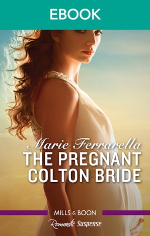 The Pregnant Colton Bride