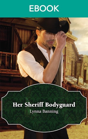 Her Sheriff Bodyguard