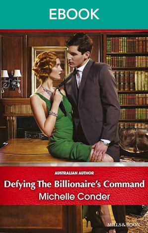 Defying The Billionaire's Command