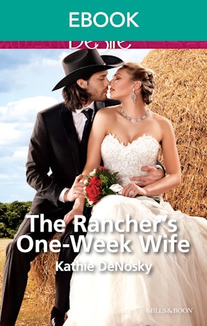 The Rancher's One-Week Wife