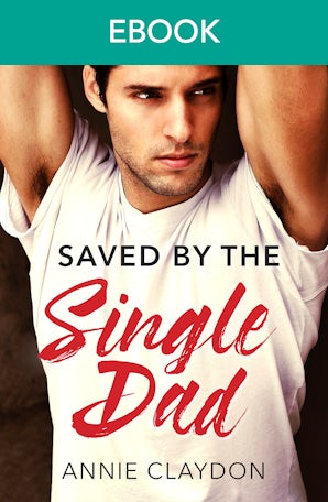 Saved By The Single Dad