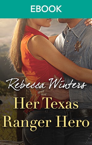 Her Texas Ranger Hero