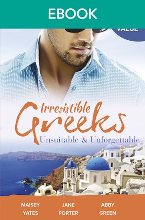 Irresistible Greeks: Unsuitable & Unforgettable - 3 Book Box Set, Volume 3
