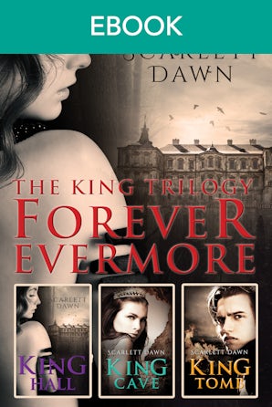 The King Trilogy: Forever Evermore Books 1-3