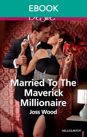 Married To The Maverick Millionaire