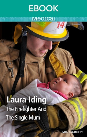 The Firefighter And The Single Mum