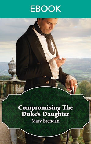 Compromising The Duke's Daughter