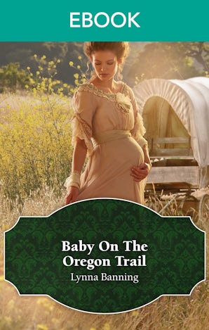 Baby On The Oregon Trail