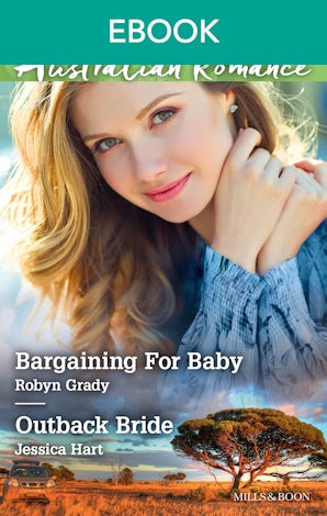 Bargaining For Baby/Outback Bride