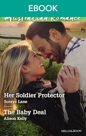 Her Soldier Protector/The Baby Deal